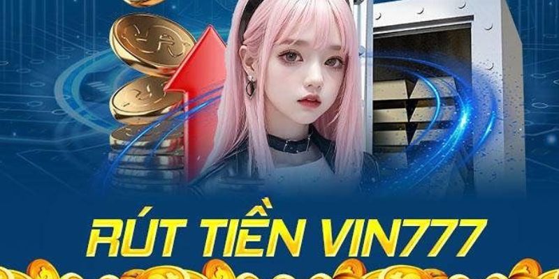 rut-tien-vin777-3